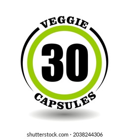 Circle vector icon Veggie capsules for labeling package of vegan products pictogram, vegetarian tablets logo, round eco pills symbols with natural plant coating