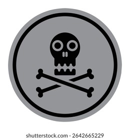 Circle warning sign skull and crossbones is used to indicate danger, poison, or hazardous material.