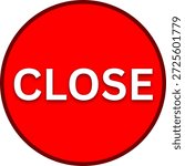Circular CLOSE button vector, close icon