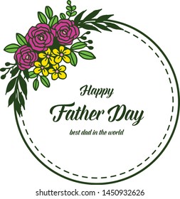 Circular colorful flower frame, happy father day. Vector