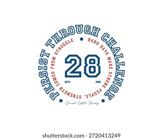 Emblema circular con el número 28 en un lugar destacado, rodeado de frases motivadoras sobre la persistencia y el desafío.