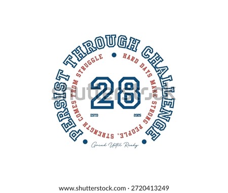 Circular emblem featuring the number 28 prominently, surrounded by motivational phrases about persistence and challenge.
