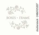 Circular frame of roses. Decorative element.
