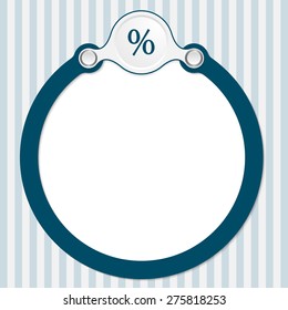 circular frame for your text and percent symbol