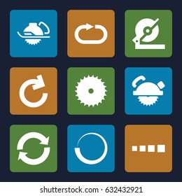 Circular icons set. set of 9 circular filled icons such as blade saw, circular saw, reload replay, reload