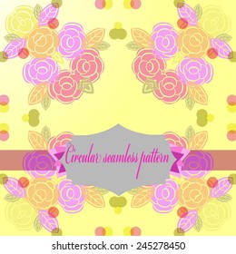 Circular   pattern of colored floral motif,rose flowers, label on a light yellow gradient  background. Hand drawn.