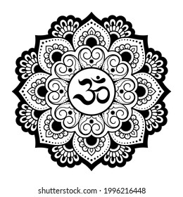 Circular pattern in form of mandala for with flower Henna, Mehndi, tattoo, decoration. Decorative ornament in oriental style with ancient Hindu mantra OM. Outline doodle vector illustration.
