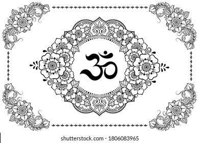 Circular pattern in form of mandala in frame for with flower Henna, Mehndi, tattoo, decoration. Decorative ornament in oriental style with ancient Hindu mantra OM. Outline doodle vector illustration.