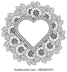 Circular pattern in form of mandala with frame in shape of heart. Decorative ornament in ethnic oriental mehndi style.