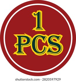 A circular red label design featuring the text '1 PCS' in a bold blackletter font with yellow and green outlines, suitable for packaging, branding, or commercial product labeling.