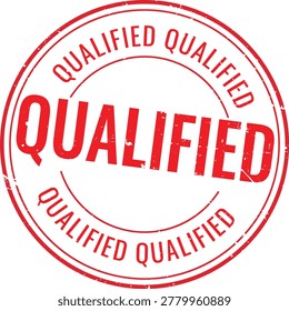 Circular red rubber stamp with qualified text in grunge style for quality assurance and certification