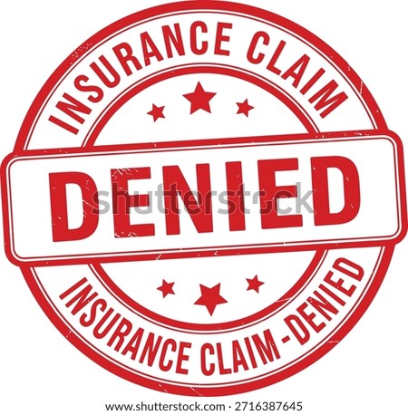 A circular red stamp with the words Insurance Claim Denied prominently displayed. The word DENIED is in large white letters on a red bar.