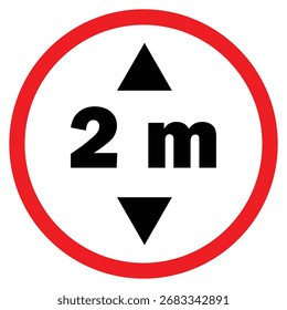 Una señal de tráfico circular con un borde rojo y un fondo blanco. En el centro, el número "2m" se muestra en negrita con texto negro, flanqueado.