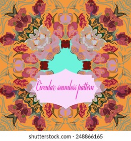 Circular seamless pattern of colored  floral motif, leaves, spots, label on a pale orange background. Hand drawn.