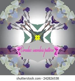 Circular seamless pattern of colored irises, floral motifs, label, text  on a  gradient background. Hand drawn. 