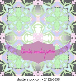 Circular seamless  pattern of floral motif, branches, label,  text on a gradient gray background. Hand drawn.