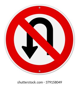 Circular single white, red and black no u-turn sign with bolts at top and bottom over isolated background