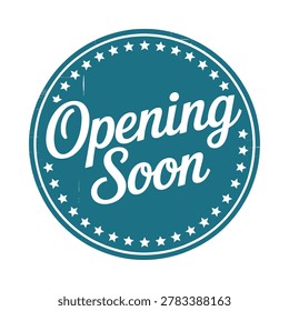 A circular teal and white vector illustration of an 'Opening Soon' sign with a starburst border. The badge is isolated