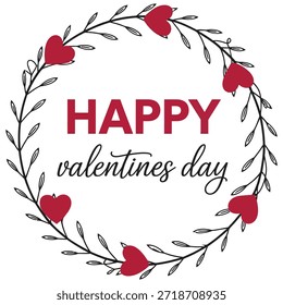 Uma coroa circular com ramos delicados e pequenos corações vermelhos é representada contra um fundo branco. No centro da coroa, as palavras 'HAPPY' são escritas em letras maiúsculas em vermelho e negrito, e 'valentines day' é escrito abaixo em uma fonte elegante e cursiva. Este design é uma saudação festiva e romântica para o Dia dos Namorados.