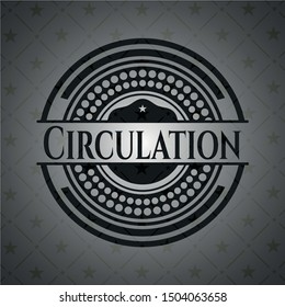 Circulation black badge. Vector Illustration. Detailed.