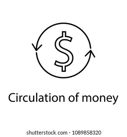 circulation of money icon. Element of web icon with name for mobile concept and web apps. Detailed circulation of money icon can be used for web and mobile. Premium icon on white background