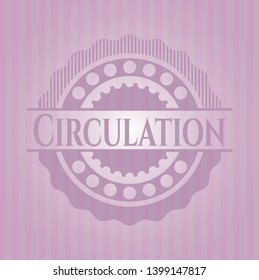 Circulation retro pink emblem. Vector Illustration. Detailed.
