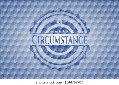 Circumstance blue polygonal badge.