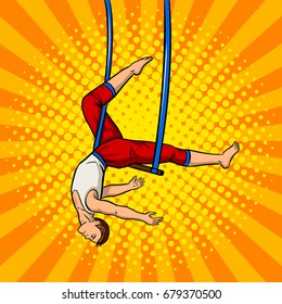 Circus acrobat on trapeze pop art retro vector illustration. Comic book style imitation.