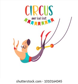 Circus artist. Air acrobats under the big top. Vector illustration. Isolated on a white background.