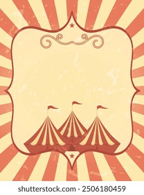 Circus Background, Vintage, Grunge Texture, Circus Tent, Sunbursts Frame, Abstract Banner with Sunbeams Vintage Poster, Striped, Grunge Texture, 60s, 70s, Vector Illustration