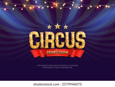 Circus banner with lamp garlands and spotlights. Poster for a festival or carnival event. Vector illustration.