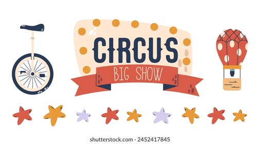 Circus Banner with Light Bulbs, Monowheel Bike, Colorful Stars and Air Balloon Isolated on White Background