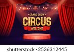 Circus banner with podium and red curtain. Poster for festival. Vector illustration.