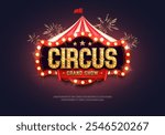Circus banner with retro billboard, tent and fireworks. Bright poster for festival. Vector illustration.