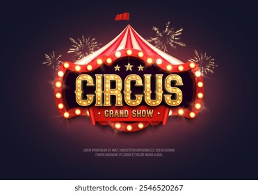 Circus banner with retro billboard, tent and fireworks. Bright poster for festival. Vector illustration.