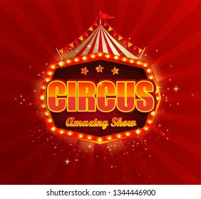 Circus banner with retro light bulbs frame on red sunbeams background.Vintage fun fair poster or flyer with tent, flags,stars,garlands.Carnival symbol,sign,emblem,welcome billboard.Vector illustration