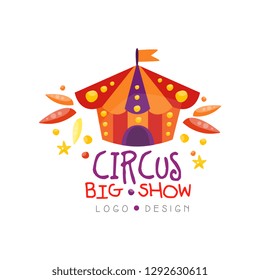 Circus big show logo design, carnival, festive,show label, badge, hand drawn template with circus tent for flyear, poster, banner, invitation vector Illustration