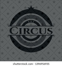 Circus black badge. Vector Illustration. Detailed.