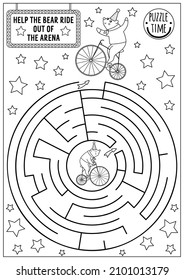 Circus black and white maze for kids with bear on bicycle. Amusement show preschool line printable activity with cute animal performer on bike. Entertainment labyrinth coloring page
