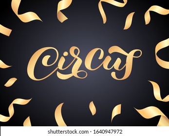 Circus brush lettering. Vector stock illustration for banner