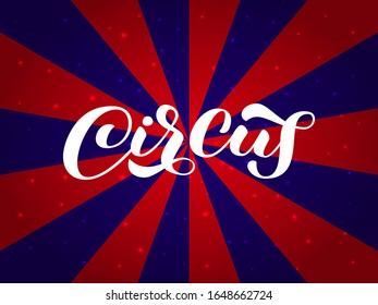 Circus brush lettering. Vector stock illustration for banner