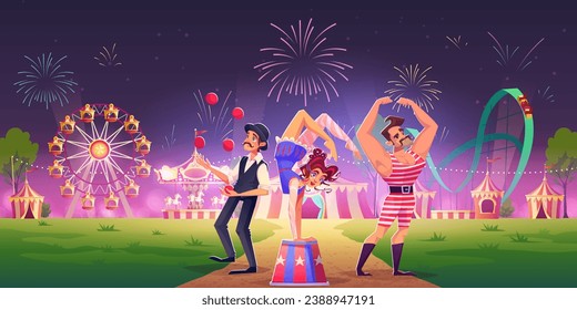 Circus or carnival artists in amusement park at night under fireworks. Cartoon vector illustration of show performers - juggler, acrobat and strongman in front of carousels and swings with light.