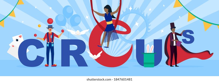 Circus Carnival Performance, Show. Funny Leisure and Entertainment. Magician in Cylinder and Cloak, Clown Juggle, Woman Contortionist. Colorful Advertising Banner. Cartoon Flat Vector Illustration