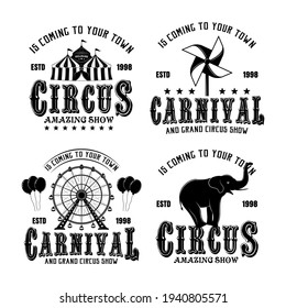 Circus and carnival vector monochrome emblems, badges, labels or logos in vintage style isolated on white background