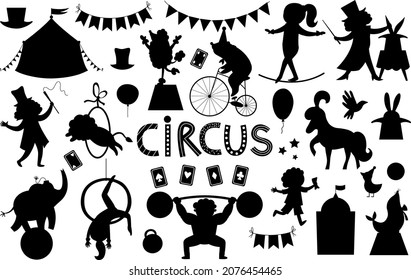 Circus characters and objects silhouettes collection. Big black and white vector set with gymnast, animals, athlete, illusionist. Marquee, flags. Street show or holiday party shadows pack
