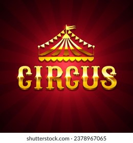 Circus. Circus dome and inscription. Vector clipart isolated on white background.