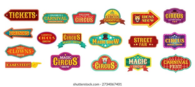 Circus emblems. Carnival retro sign boards, fair direction pointers arrows funfair vintage signboards festival invitation posters tents entrance badges, kicky vector illustration