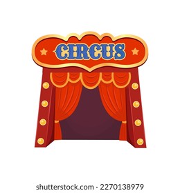 circus entrance with big signboard and red curtain.