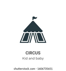 Circus glyph icon vector on white background. Flat vector circus icon symbol sign from modern kids and baby collection for mobile concept and web apps design.