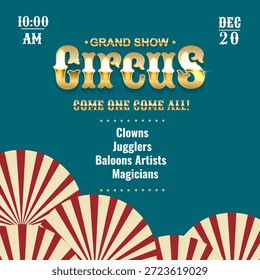 Plantilla de cartel de circo con tipografía vintage y letras doradas. Anuncia artistas como payasos y malabaristas. Ideal para eventos teatrales, carnavales y festivales de vacaciones.
